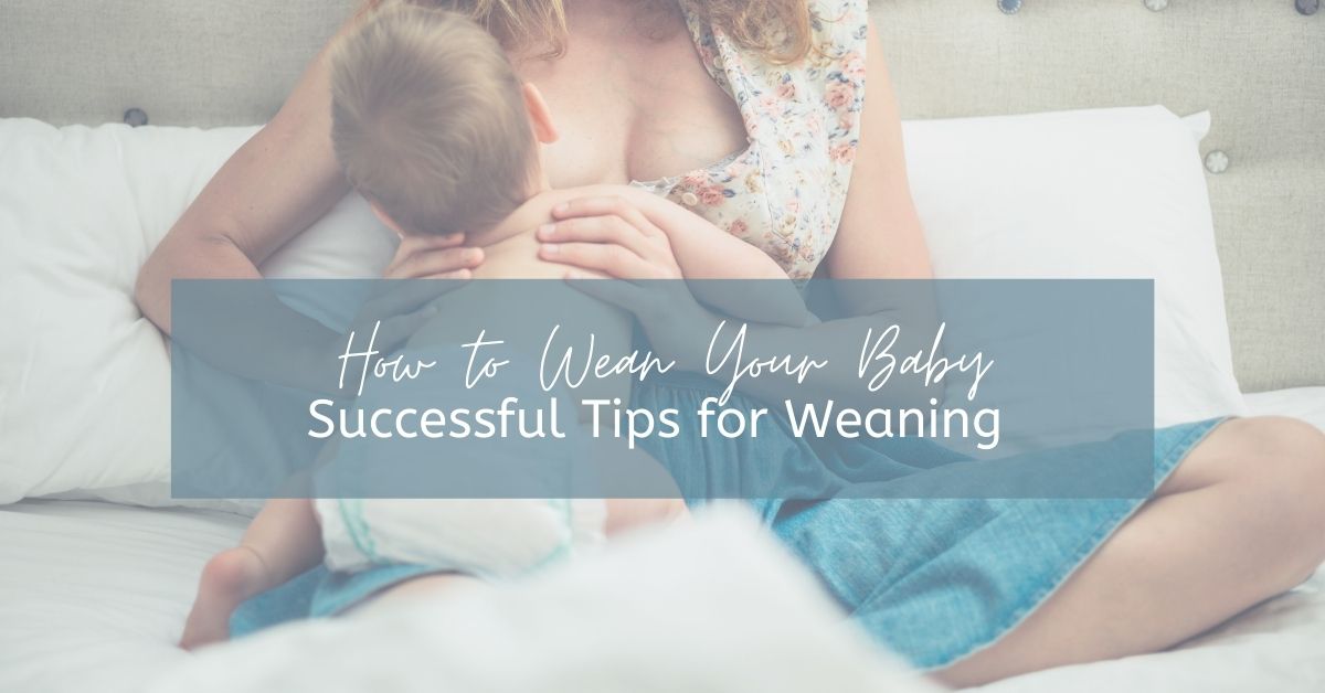 How to Wean Your Baby